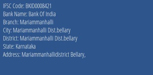 Bank Of India Mariammanhalli Branch Mariammanhalli Dist.bellary IFSC Code BKID0008421