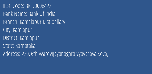 Bank Of India Kamalapur Dist.bellary Branch Kamlapur IFSC Code BKID0008422
