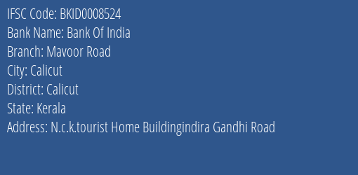 Bank Of India Mavoor Road Branch Calicut IFSC Code BKID0008524