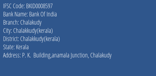 Bank Of India Chalakudy Branch Chalakkudy Kerala IFSC Code BKID0008597