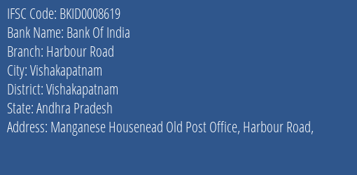 Bank Of India Harbour Road Branch Vishakapatnam IFSC Code BKID0008619