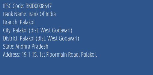 Bank Of India Palakol Branch Palakol Dist. West Godavari IFSC Code BKID0008647