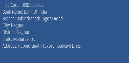Bank Of India Rabindranath Tagore Road Branch Nagpur IFSC Code BKID0008709