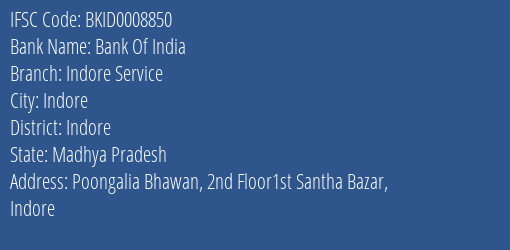 Bank Of India Indore Service Branch Indore IFSC Code BKID0008850