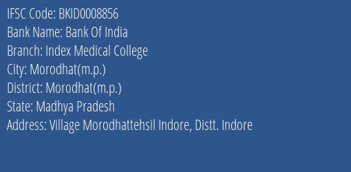 Bank Of India Index Medical College Branch Morodhat M.p. IFSC Code BKID0008856