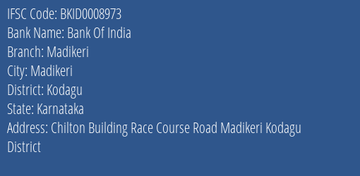 Bank Of India Madikeri Branch, Branch Code 008973 & IFSC Code BKID0008973