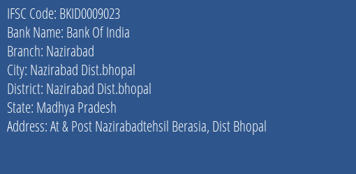 Bank Of India Nazirabad Branch Nazirabad Dist.bhopal IFSC Code BKID0009023