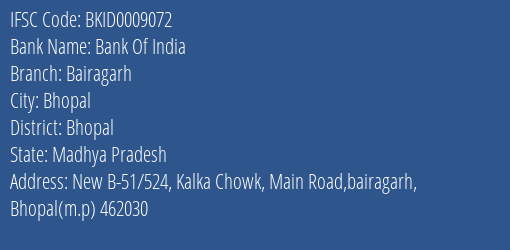Bank Of India Bairagarh Branch Bhopal IFSC Code BKID0009072