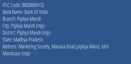 Bank Of India Pipliya Mandi Branch Pipliya Mandi Mp IFSC Code BKID0009132