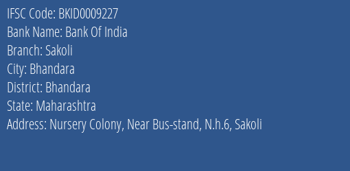 Bank Of India Sakoli Branch Bhandara IFSC Code BKID0009227