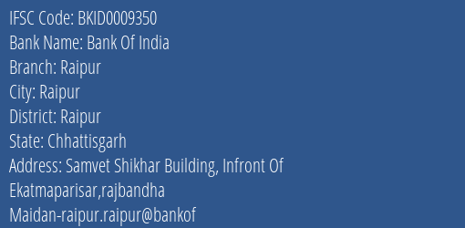 Bank Of India Raipur Branch, Branch Code 009350 & IFSC Code BKID0009350
