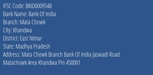 Bank Of India Mata Chowk Branch, Branch Code 009548 & IFSC Code BKID0009548