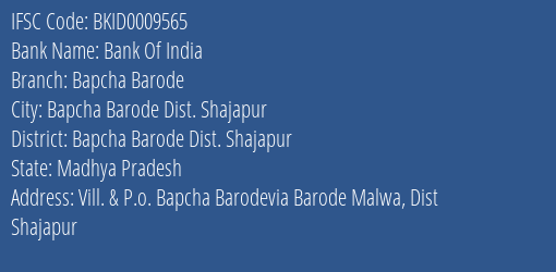 Bank Of India Bapcha Barode Branch Bapcha Barode Dist. Shajapur IFSC Code BKID0009565