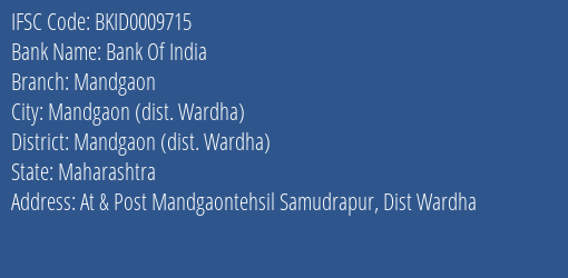 Bank Of India Mandgaon Branch Mandgaon Dist. Wardha IFSC Code BKID0009715