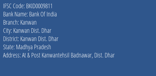 Bank Of India Kanwan Branch Kanwan Dist. Dhar IFSC Code BKID0009811