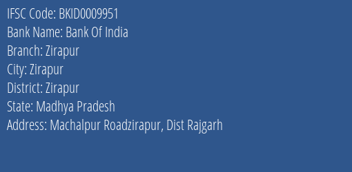 Bank Of India Zirapur Branch Zirapur IFSC Code BKID0009951