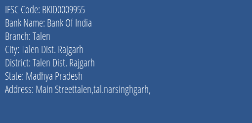 Bank Of India Talen Branch Talen Dist. Rajgarh IFSC Code BKID0009955