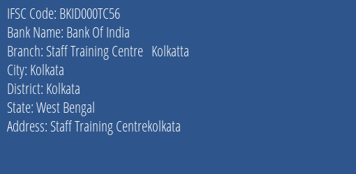 Bank Of India Staff Training Centre Kolkatta Branch, Branch Code 00TC56 & IFSC Code Bkid000tc56