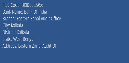 Bank Of India Eastern Zonal Audit Office Branch, Branch Code 00ZA56 & IFSC Code Bkid000za56