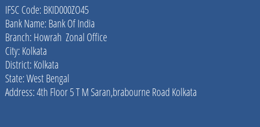 Bank Of India Howrah Zonal Office Branch Kolkata IFSC Code BKID000ZO45