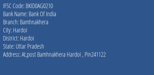 Bank Of India Bamhnakhera Branch Hardoi IFSC Code BKID0AG0210