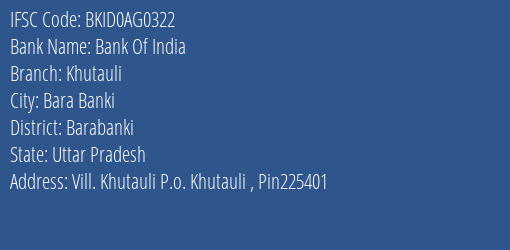 Bank Of India Khutauli Branch Barabanki IFSC Code BKID0AG0322
