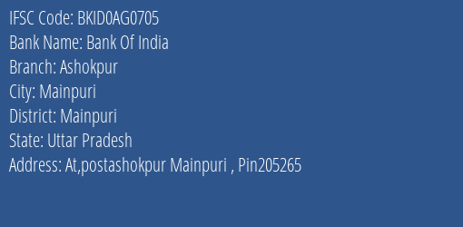 Bank Of India Ashokpur Branch Mainpuri IFSC Code BKID0AG0705