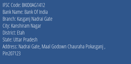 Bank Of India Kasganj Nadrai Gate Branch Etah IFSC Code BKID0AG1412