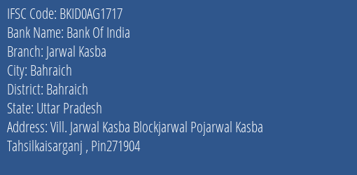 Bank Of India Jarwal Kasba Branch Bahraich IFSC Code BKID0AG1717