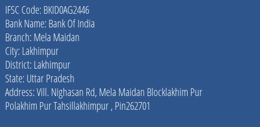 Bank Of India Mela Maidan Branch Lakhimpur IFSC Code BKID0AG2446