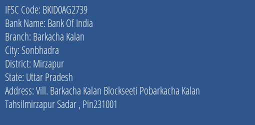 Bank Of India Barkacha Kalan Branch Mirzapur IFSC Code BKID0AG2739