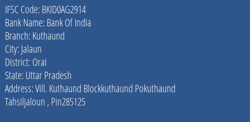Bank Of India Kuthaund Branch Orai IFSC Code BKID0AG2914