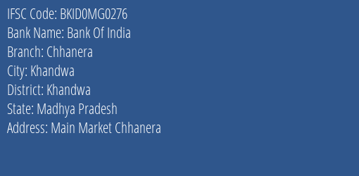 Bank Of India Chhanera Branch Khandwa IFSC Code BKID0MG0276