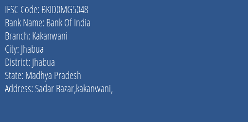Bank Of India Kakanwani Branch Jhabua IFSC Code BKID0MG5048