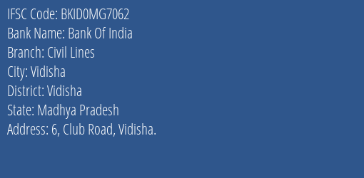 Bank Of India Civil Lines Branch Vidisha IFSC Code BKID0MG7062