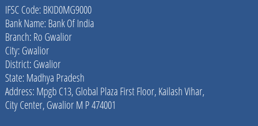 Bank Of India Ro Gwalior Branch Gwalior IFSC Code BKID0MG9000