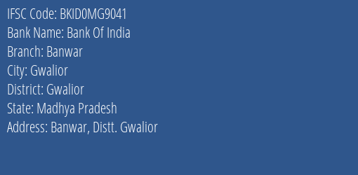Bank Of India Banwar Branch Gwalior IFSC Code BKID0MG9041