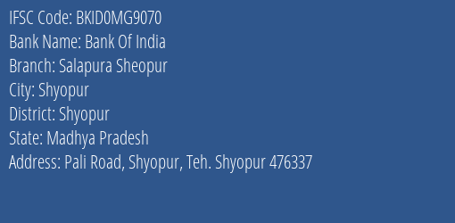 Bank Of India Salapura Sheopur Branch Shyopur IFSC Code BKID0MG9070