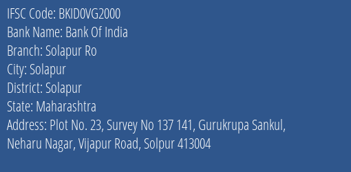 Bank Of India Solapur Ro Branch Solapur IFSC Code BKID0VG2000
