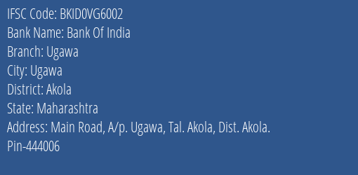Bank Of India Ugawa Branch Akola IFSC Code BKID0VG6002
