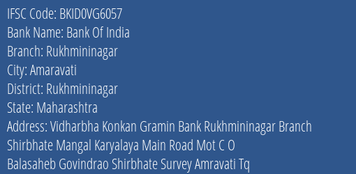 Bank Of India Rukhmininagar Branch Rukhmininagar IFSC Code BKID0VG6057