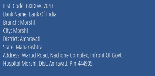 Bank Of India Morshi Branch Amaravati IFSC Code BKID0VG7043