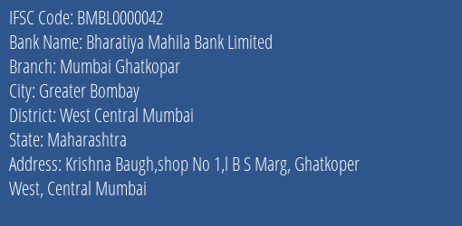 Bharatiya Mahila Bank Limited Mumbai Ghatkopar Branch, Branch Code 000042 & IFSC Code BMBL0000042
