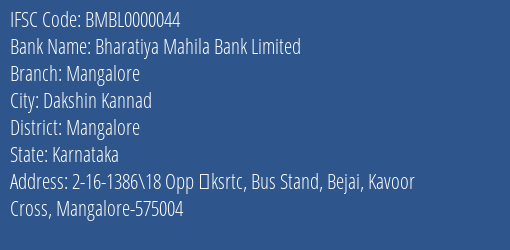 Bharatiya Mahila Bank Limited Mangalore Branch, Branch Code 000044 & IFSC Code BMBL0000044