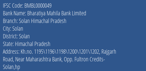 Bharatiya Mahila Bank Solan Himachal Pradesh Branch Solan IFSC Code BMBL0000049
