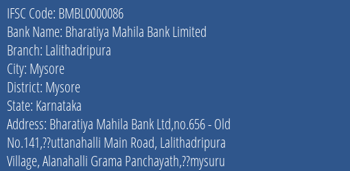 Bharatiya Mahila Bank Limited Lalithadripura Branch, Branch Code 000086 & IFSC Code BMBL0000086