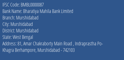 Bharatiya Mahila Bank Limited Murshidabad Branch, Branch Code 000087 & IFSC Code BMBL0000087