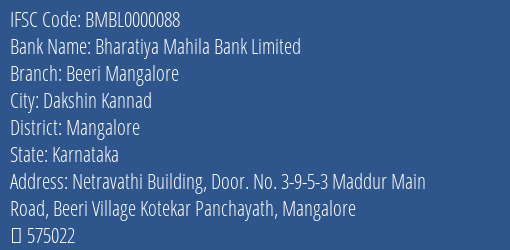 Bharatiya Mahila Bank Beeri Mangalore Branch Mangalore IFSC Code BMBL0000088