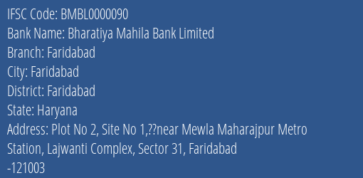 Bharatiya Mahila Bank Limited Faridabad Branch, Branch Code 000090 & IFSC Code BMBL0000090
