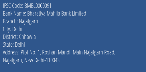 Bharatiya Mahila Bank Limited Najafgarh Branch, Branch Code 000091 & IFSC Code BMBL0000091